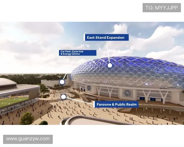 莱斯特城新球场建设进展与未来规划解析 莱斯特城新球场建设进展与未来规划解析