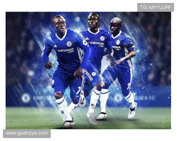 坎特在顶级中场对决中的防守统治力解析